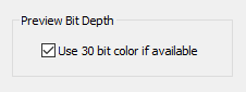 Preview Bit Depth Option 30 Bit Checkbox